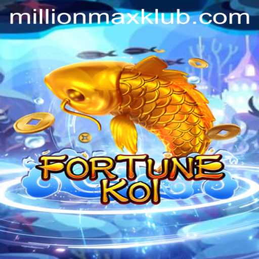 Unveiling FORTUNEKOI: A Dive into the MILLIONMAX Extravaganza